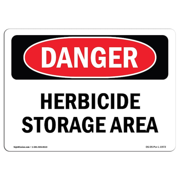 Safety Sign, OSHA Danger, 18" Height, Herbicide Storage Area, Landscape, D-1824-L-1972